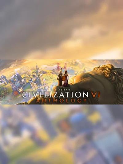 Sid Meier’s Civilization VI Anthology EU Steam CD Key
