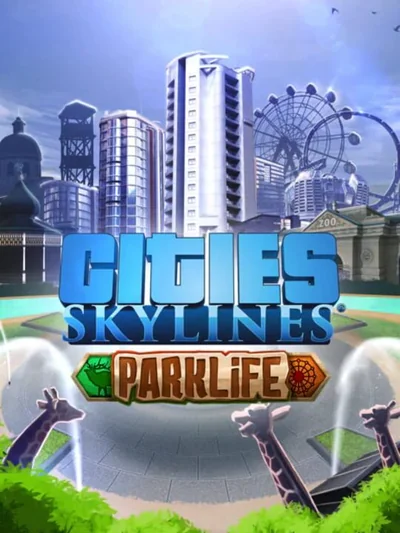 Cities: Skylines - Parklife DLC Steam CD Key