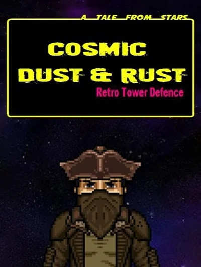 Cosmic Dust & Rust Steam CD Key