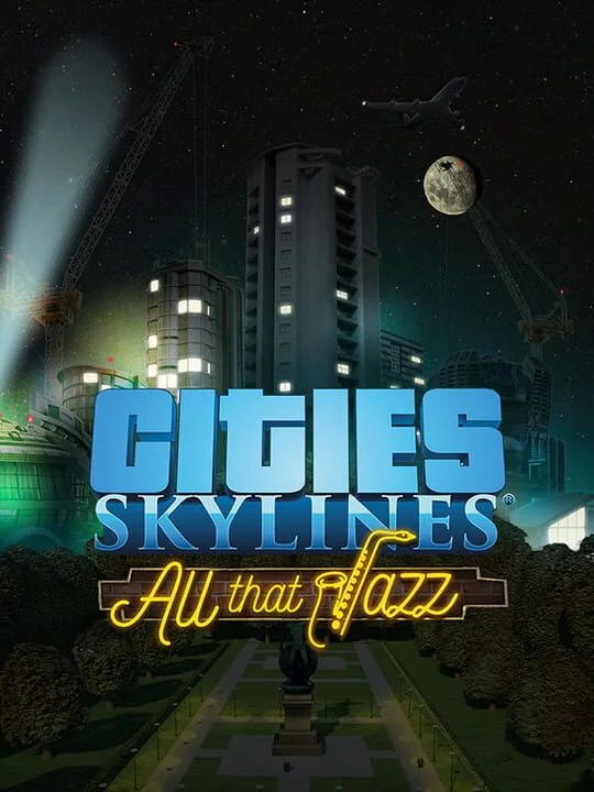 Cities: Skylines - All That Jazz DLC PC Steam CD Key